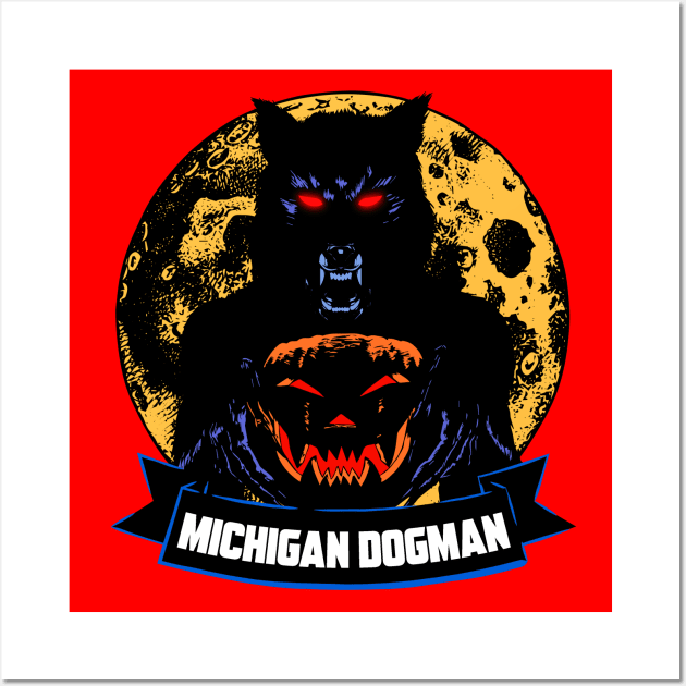 MICHIGAN DOGMAN ARTWORK Wall Art by theanomalius_merch